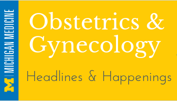 OBGYN Headlines and Happenings
