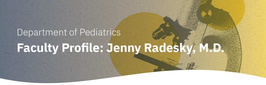 Faculty Spotlight: Jenny Radesky, MD