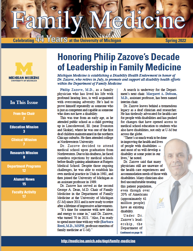 Family Medicine, Spring 2022, Celebrating 44 Years at the University of Michigan, - Cover article is titled Honoring Philip Zazove’s Decade of Leadership in Family Medicine