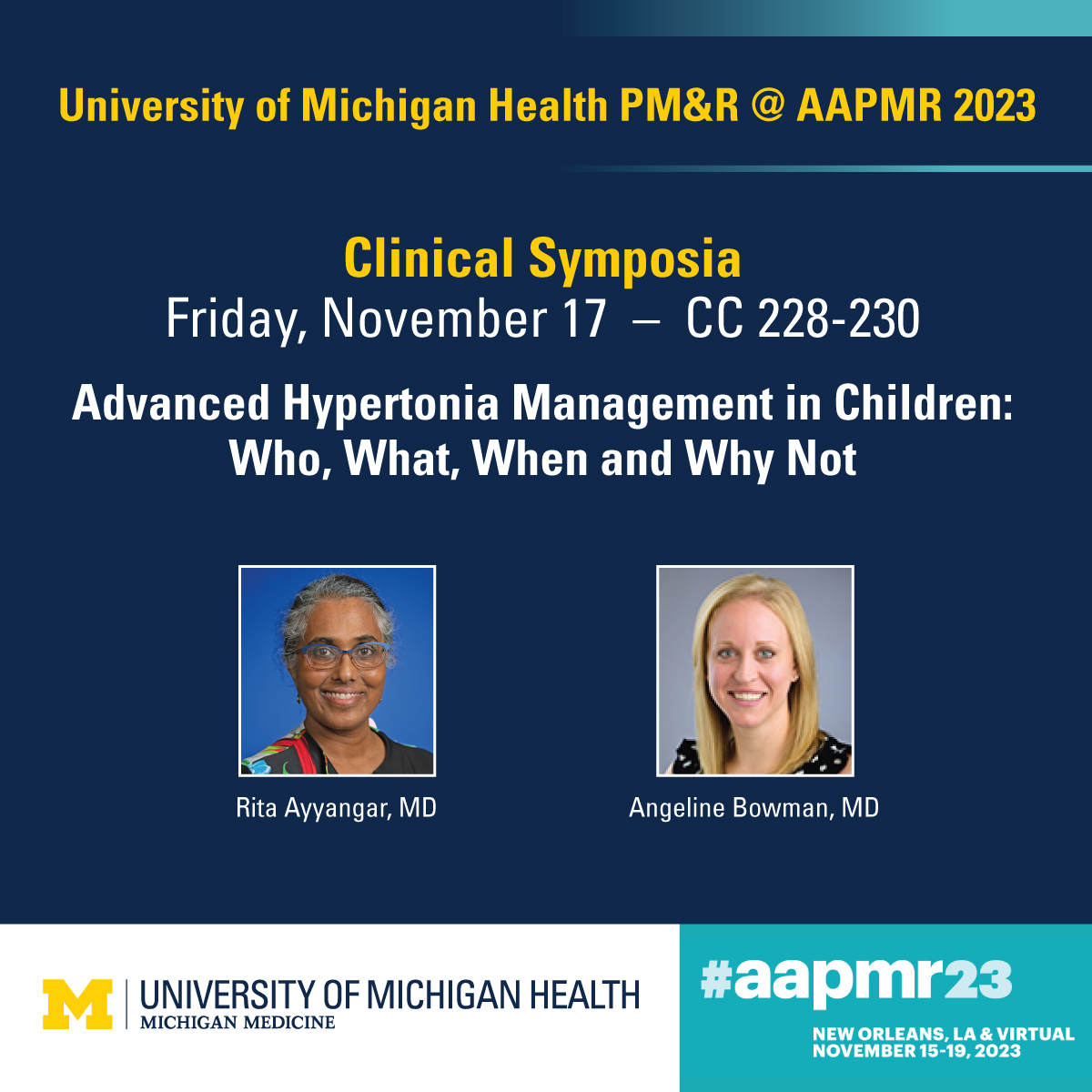 Drs. Rita Ayyangar and Angeline Bowman led a clinical symposia titled "Advanced Hypertonia Management in Children: Who, What, When, and Why Not" 