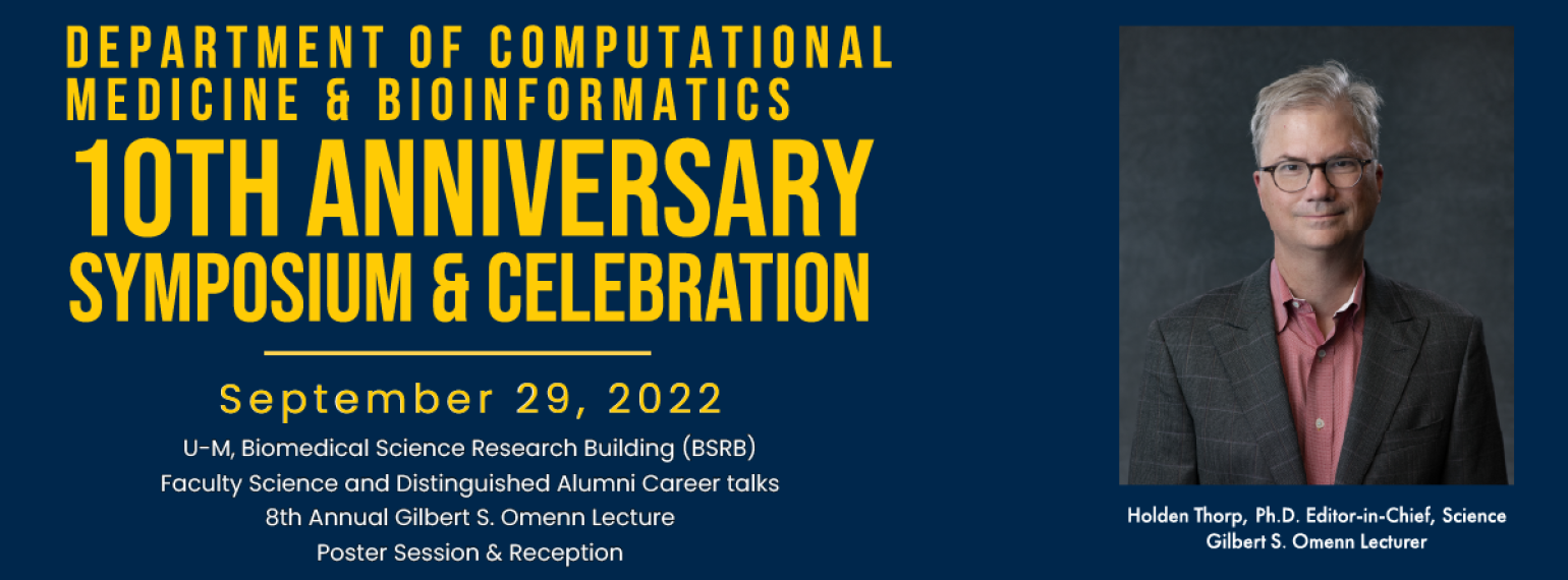 DCMB 10 Year Anniversary Celebration and Gilbert S Omenn Lecture