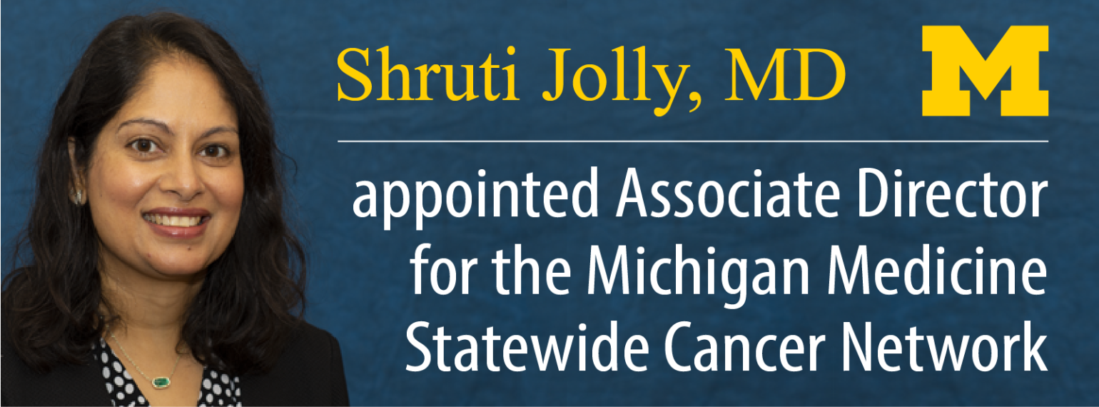 Shruti Jolly, Assoc Director for Statewide Cancer Network