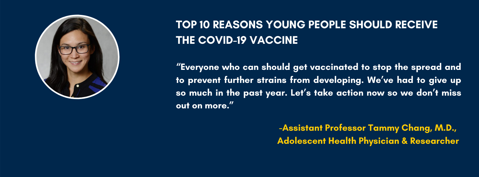 Top 10 Reasons Young People Should Receive the COVID-19 Vaccine. 