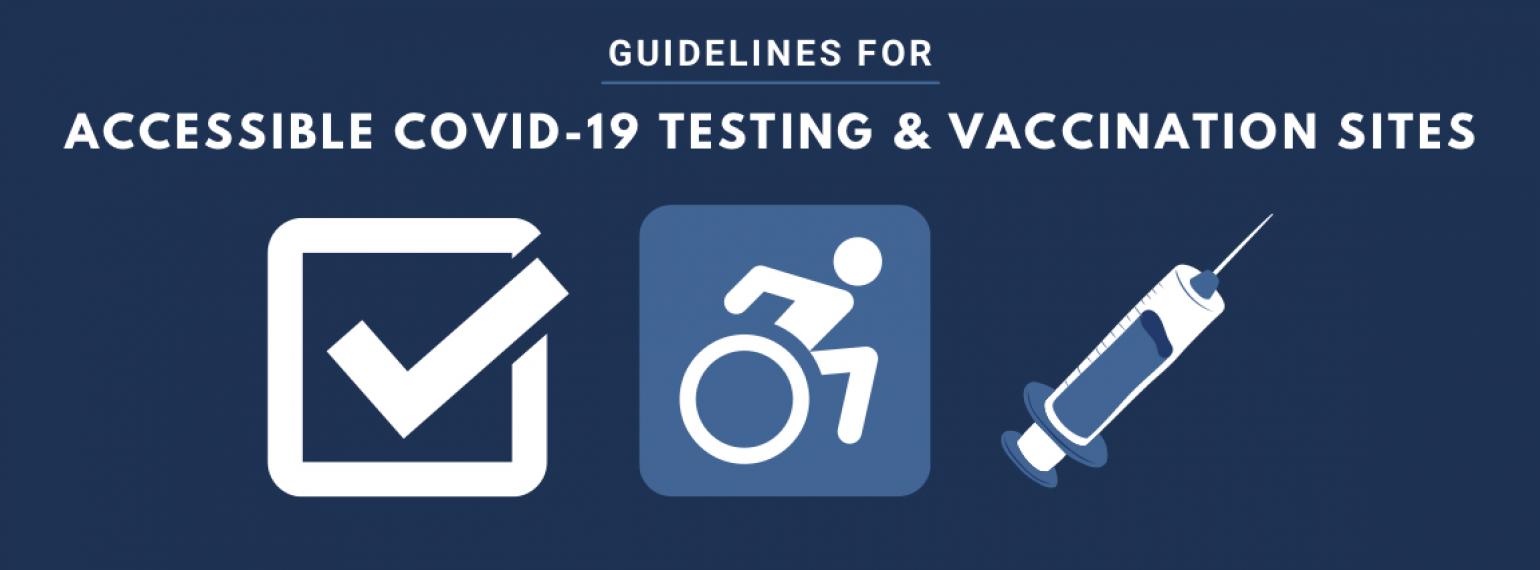Guidelines for Accessible COVID-19 Testing & Vaccination Sites