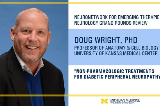 Cover graphic for Kansas University Medical Center's Doug Wright's Michigan Medicine Neurology Grand Rounds Review for the NeuroNetwork for Emerging Therapies