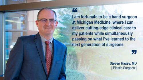 Dr. Steven Haase standing by a window and his #WeAreUmichSurgery quote